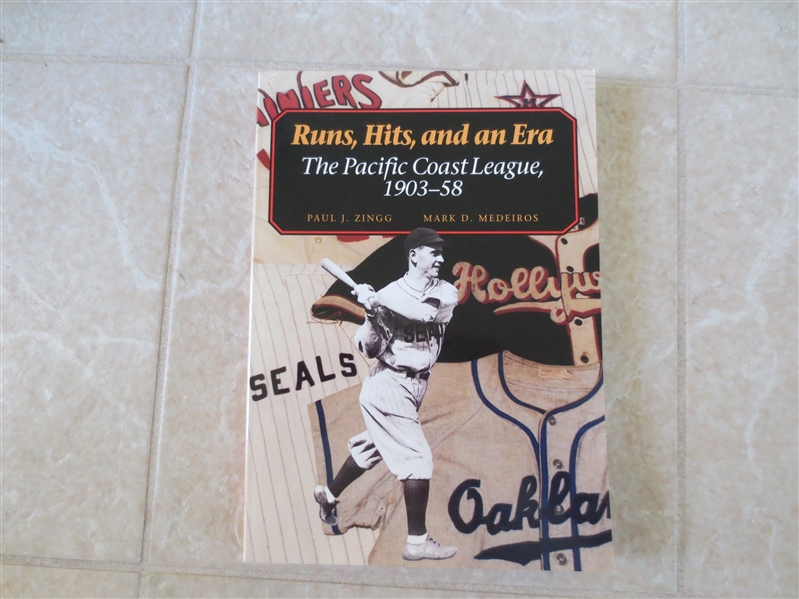 1993 Runs, Hits, and an Era The Pacific Coast League 1903-58 by Zingg and Medeiros