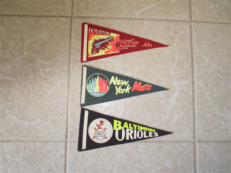 (3) 1962 Houston Colt .45's, NY Mets, and Baltimore Orioles 8.5 mini pennants  First Year!