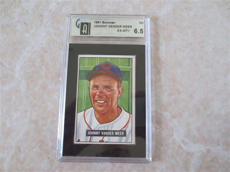 1951 Bowman Johnny Vander Meer GAI 6.5 EX-MT+ baseball card #223 no qualifiers