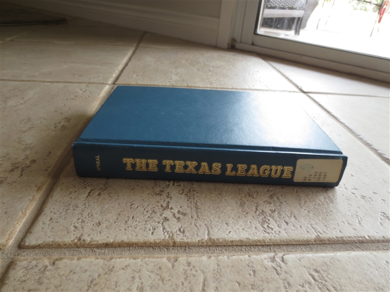 1987 The Texas League 1888-1987 A Century of Baseball hardcover book by Bill O'Neal