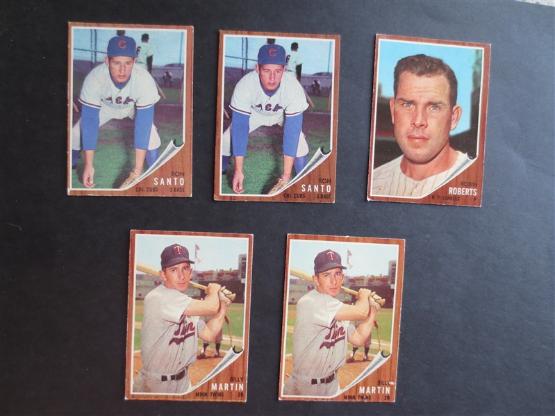 (5) 1962 Topps Hall of Famer baseball cards in nice shape:  Santo (2), Martin (2), Roberts